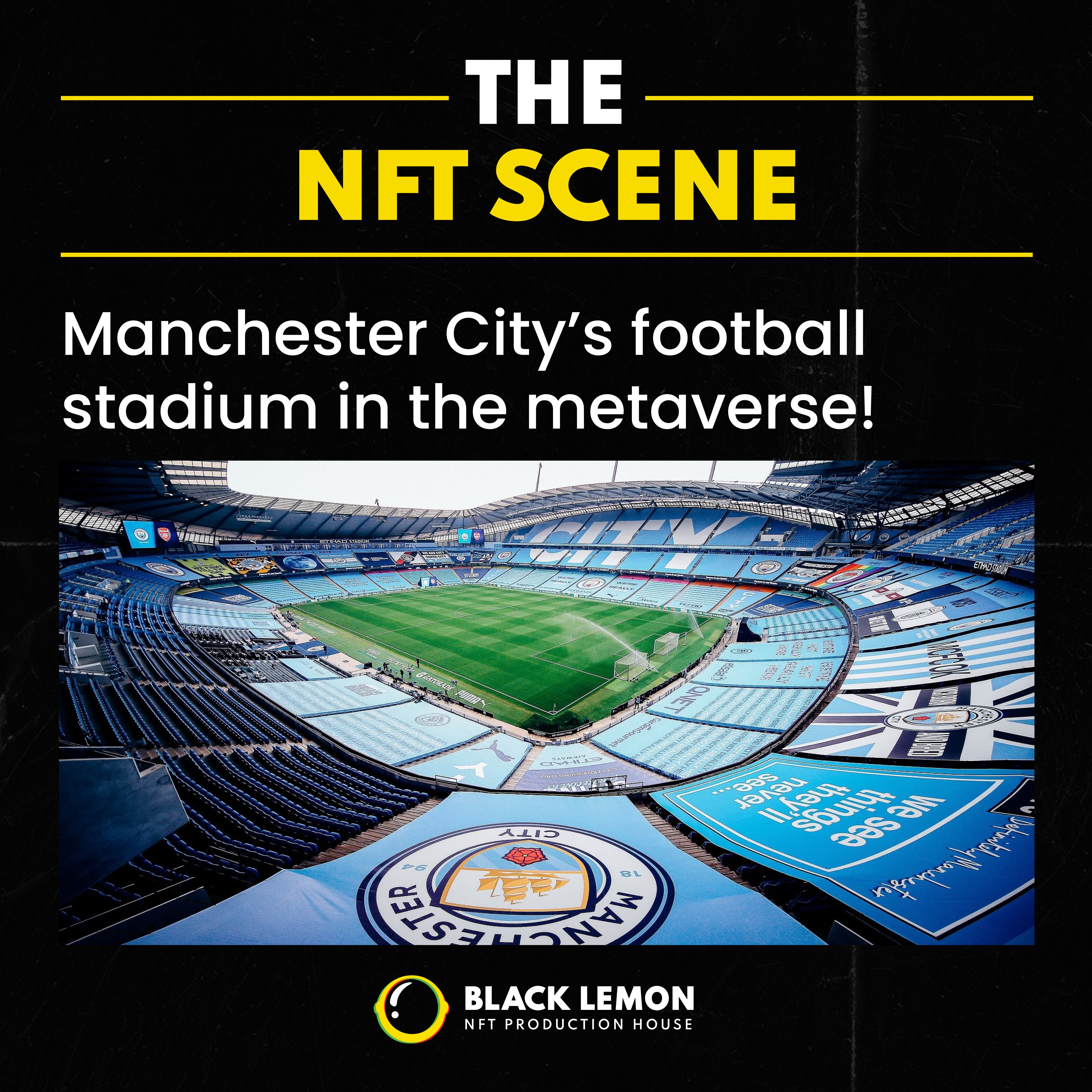  Manchester City’s football stadium in the metaverse! 