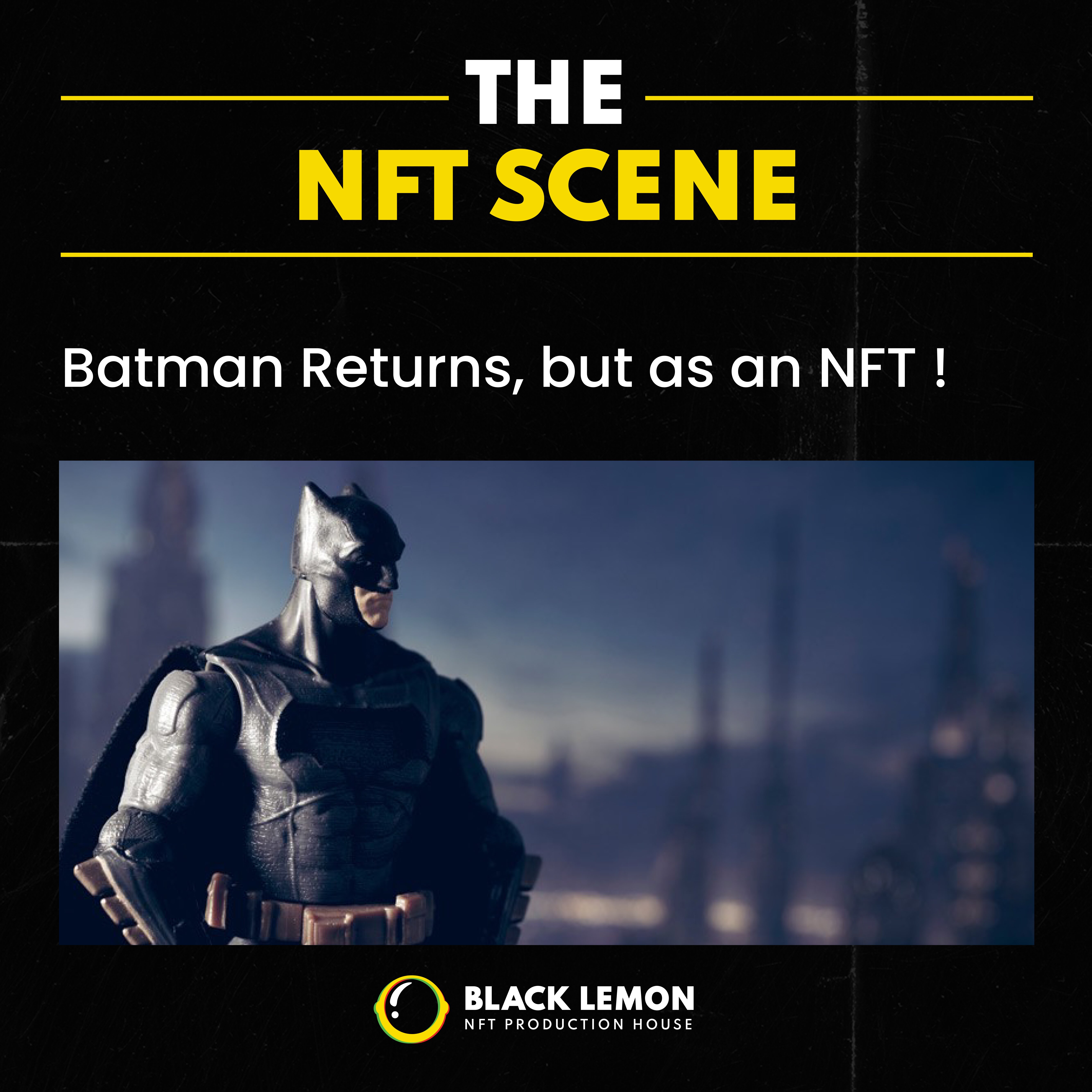 Batman Returns, but as an NFT ! 